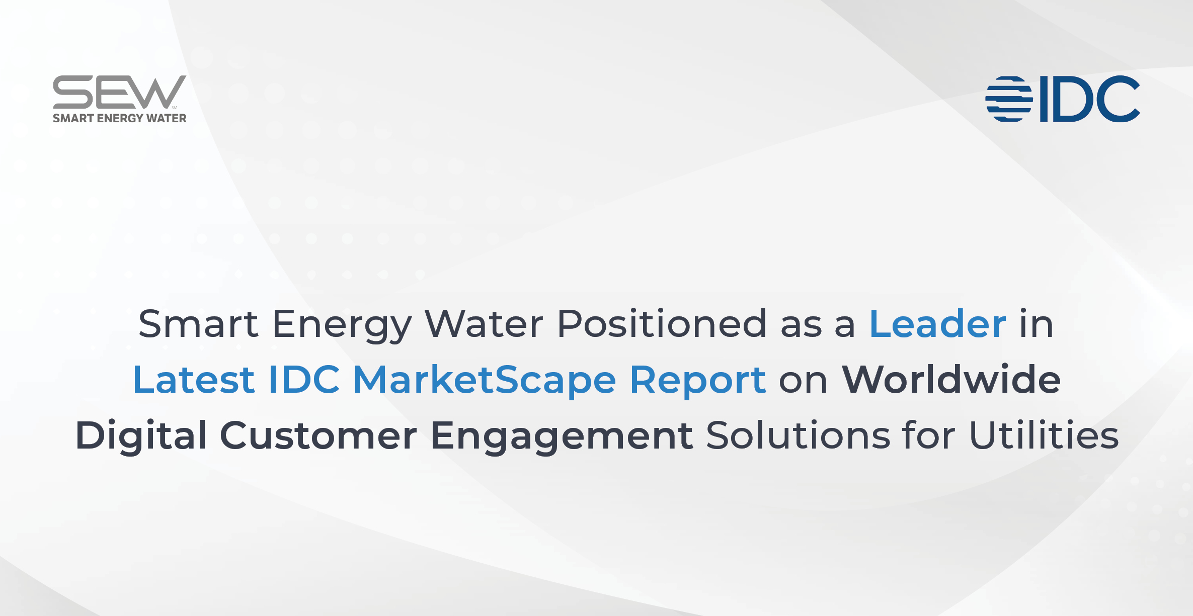 smart-energy-water-positioned-as-a-leader-in-latest-idc-marketscape-report