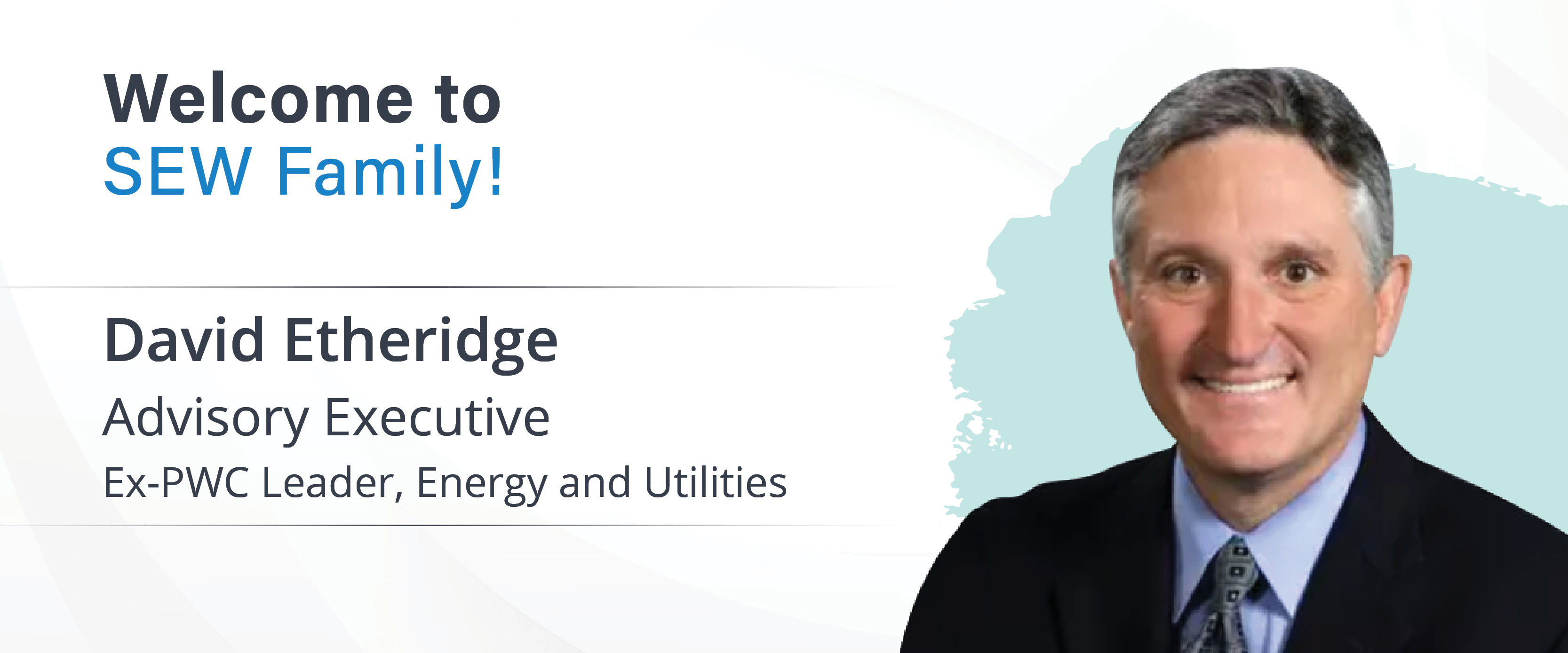 Smart Energy Water (SEW) Welcomes David Etheridge as Advisory Executive