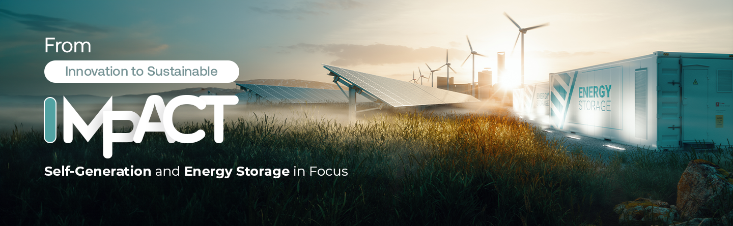From Innovation to Sustainable Impact: Self-Generation and Energy Storage in Focus